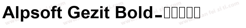 Alpsoft Gezit Bold字体转换